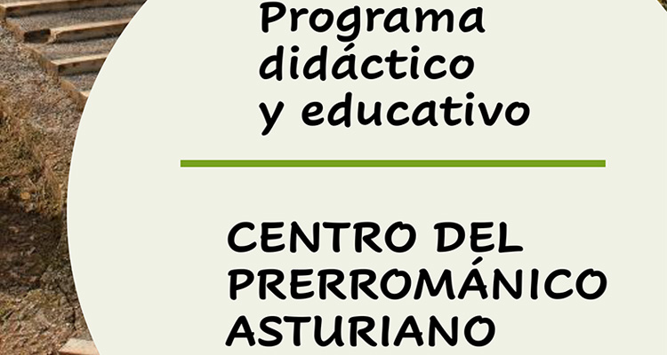 Curso escolar en el Centro del Prerrománico Asturiano